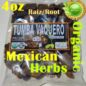 May include: A 4 ounce package of dried Tumba Vaquero root, also known as Ipomoea Stans. The package is labeled with the words "Tumba Vaquero", "Ipomoea Stans", "4 oz", "Best by Nov 2026", "Herbal Mexican", "100% Natural", "USDA Organic", and "Product of Mexico".