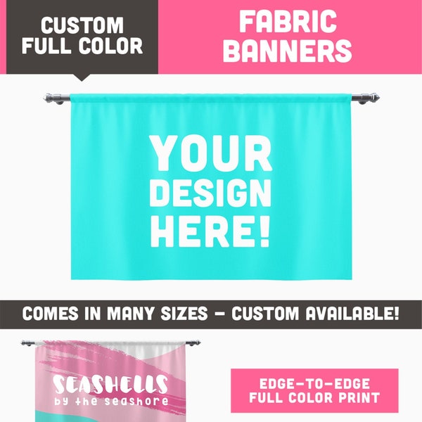 FULL COLOR, Custom Printed Fabric Banners || Available in Many Sizes / Custom Sizing Available