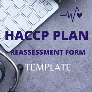 HACCP PLAN Reassessment Form TEMPLATE for Food Manufacturing