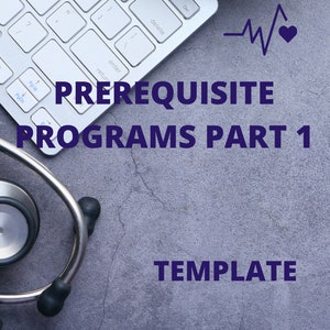 May include: A stethoscope, a keyboard, and a plant on a gray textured surface. The text "PREREQUISITE PROGRAMS PART 1 TEMPLATE" is written in blue on the surface.