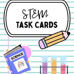 May include: A STEM Task Cards design featuring a pencil, a science book, and test tubes with colorful liquids. The science book is blue with the word "SCIENCE" on the cover. The background has a lined paper design.