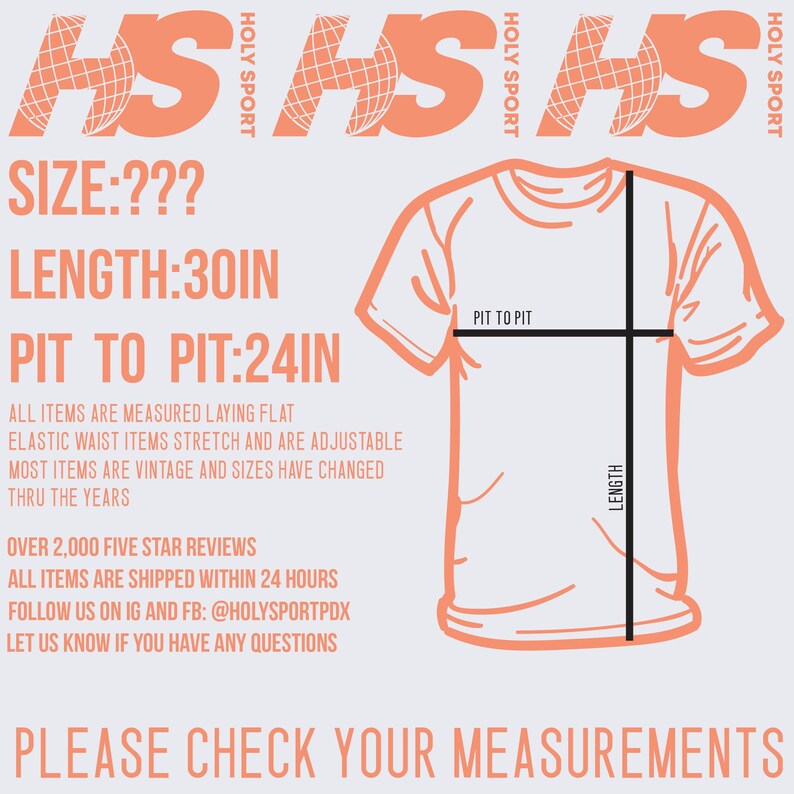 May include: A diagram showing the measurements of a t-shirt. The measurements are: length 30 inches, pit to pit 24 inches. The text "SIZE:???" is also included. The text "PLEASE CHECK YOUR MEASUREMENTS" is at the bottom of the image.
