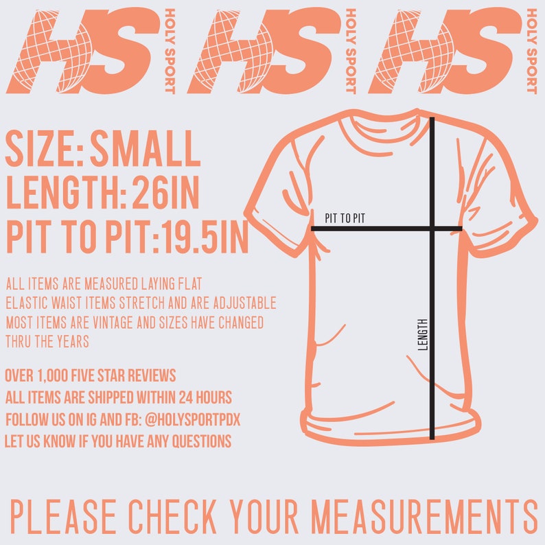 May include: A diagram showing the measurements of a small t-shirt. The measurements are: length 26 inches, pit to pit 19.5 inches. The text "HSHS HOLY SPORT" is at the top of the image. The text "PLEASE CHECK YOUR MEASUREMENTS" is at the bottom of the image.