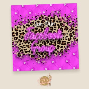 May include: Pink and brown leopard print graphic with the text "Join Our Facebook Group" in neon pink lettering.