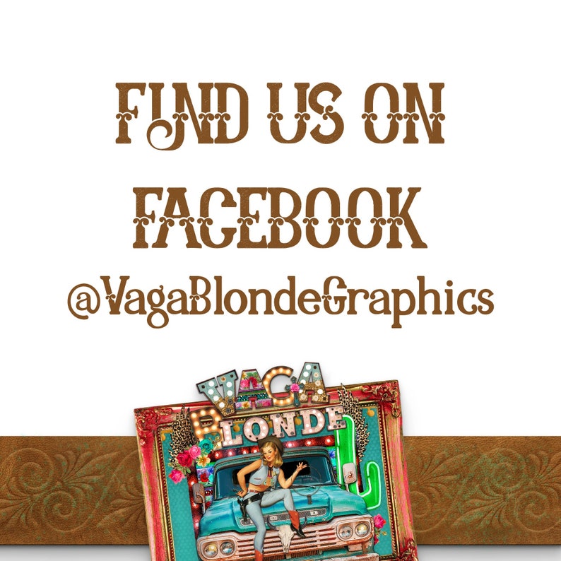 May include: A vintage-style graphic with a woman in a blue outfit standing on a blue truck with a sign that says "Vaga Blonde" in a gold frame. The text "Find us on Facebook @VagaBlondeGraphics" is written in brown text on a white background.