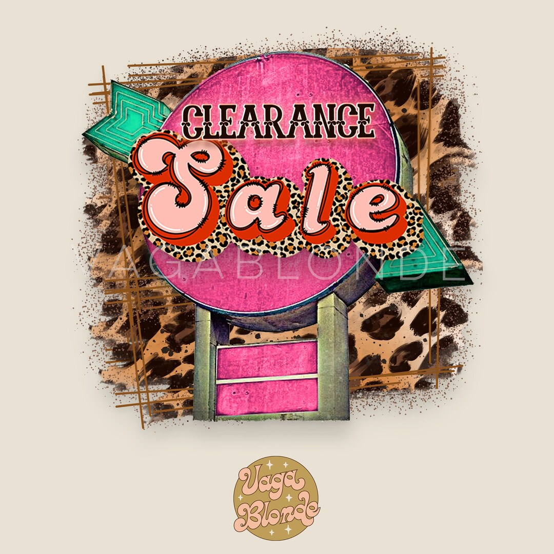 Clearance SALE Sign Clearance Sale Graphic Sale PNG - Etsy