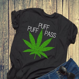 Camiseta de pedrería de marihuana, Puff Puff Pass,