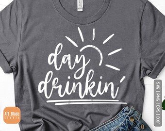 Day Drinking Svg Etsy