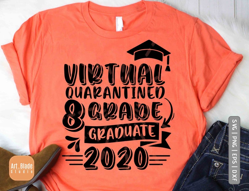 Download Virtual Quarantined 8th Grade Graduate 2020 Svg 8 Grade ...