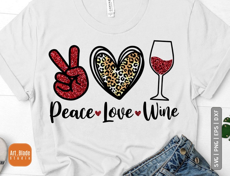 Free Free 321 Peace Love And Wine Svg SVG PNG EPS DXF File