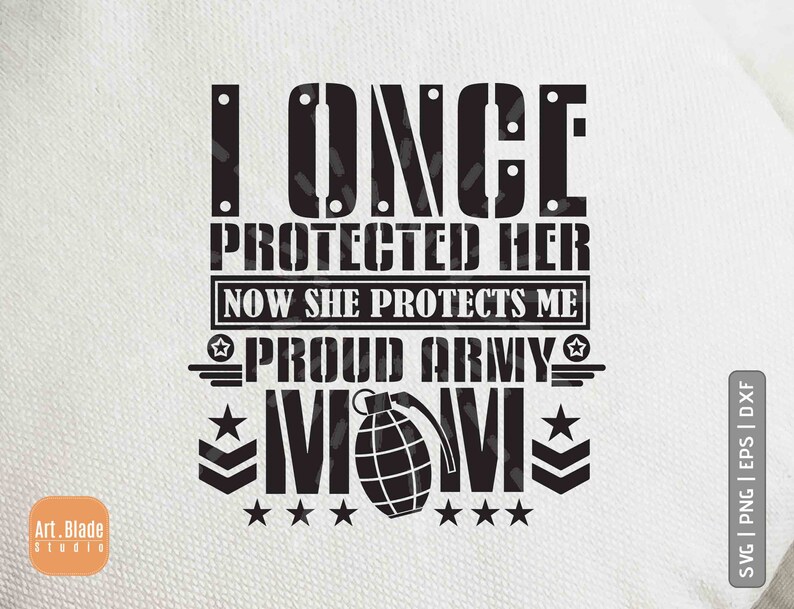 Download I once Protected Proud Army Mom svg Cricut Silhouette dxf | Etsy