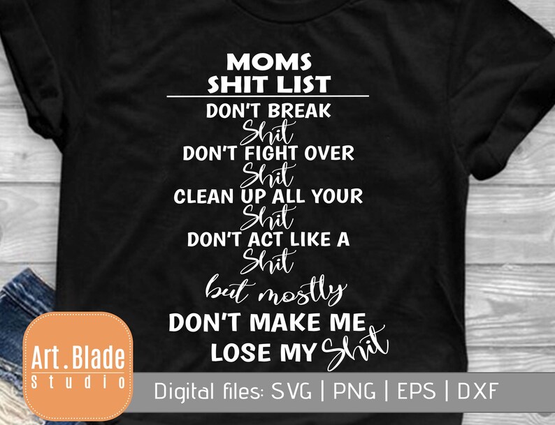 Download Mom's shit list svg T-Shirt Designs Silhouette Cut | Etsy