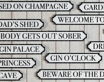 Bar Road sign Gin alcohol beer champagne Prosecco Vintage Road Street Sign Retro Metal Garden Bar Nobody gets out sober