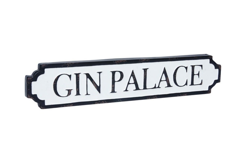 May include: Black and white sign with the text "GIN PALACE" in a vintage style.