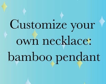 Customize your own necklace