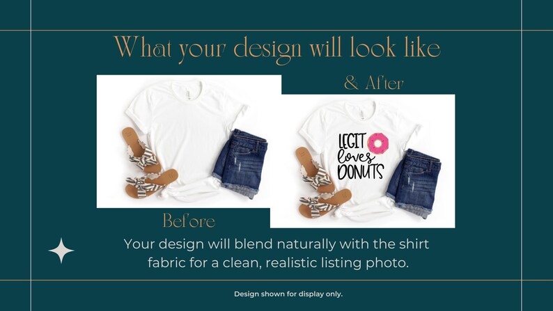 The image is a collage of two photos showing the before and after of a design. The before photo depicts a white t-shirt with a printed design, while the after photo shows the same t-shirt with a new design added, featuring a printed phrase "LEGHT LOVES DONUTS". The text above the images states "What your design will look like & After", and below the images, it states "Before Your design will blend naturally with the shirt fabric for a clean, realistic listing photo."