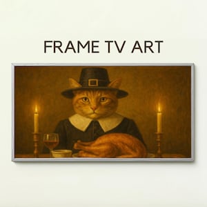 Könnte beinhalten: Gerahmter digitaler Kunstdruck mit einer Katze in Pilgerkleidung, mit Truthahn-Abendessen, Kerzen und einem Glas Wein. Der Text "FRAME TV ART" wird oben auf dem Rahmen angezeigt.