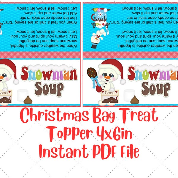 Snowman Soup Treat Bag Topper - Fits 4x6" treat bags  - Printable File - Instant Download Santa Snowman Soup Favor Snowman Soup Tag Snowman
