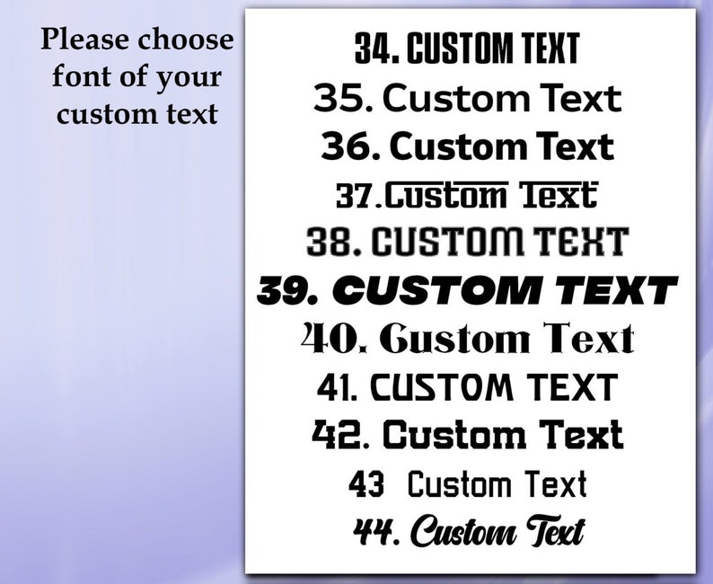 May include: A list of font options for customizing text. The options are numbered 34 through 44 and include a variety of styles, such as bold, italic, and script.
