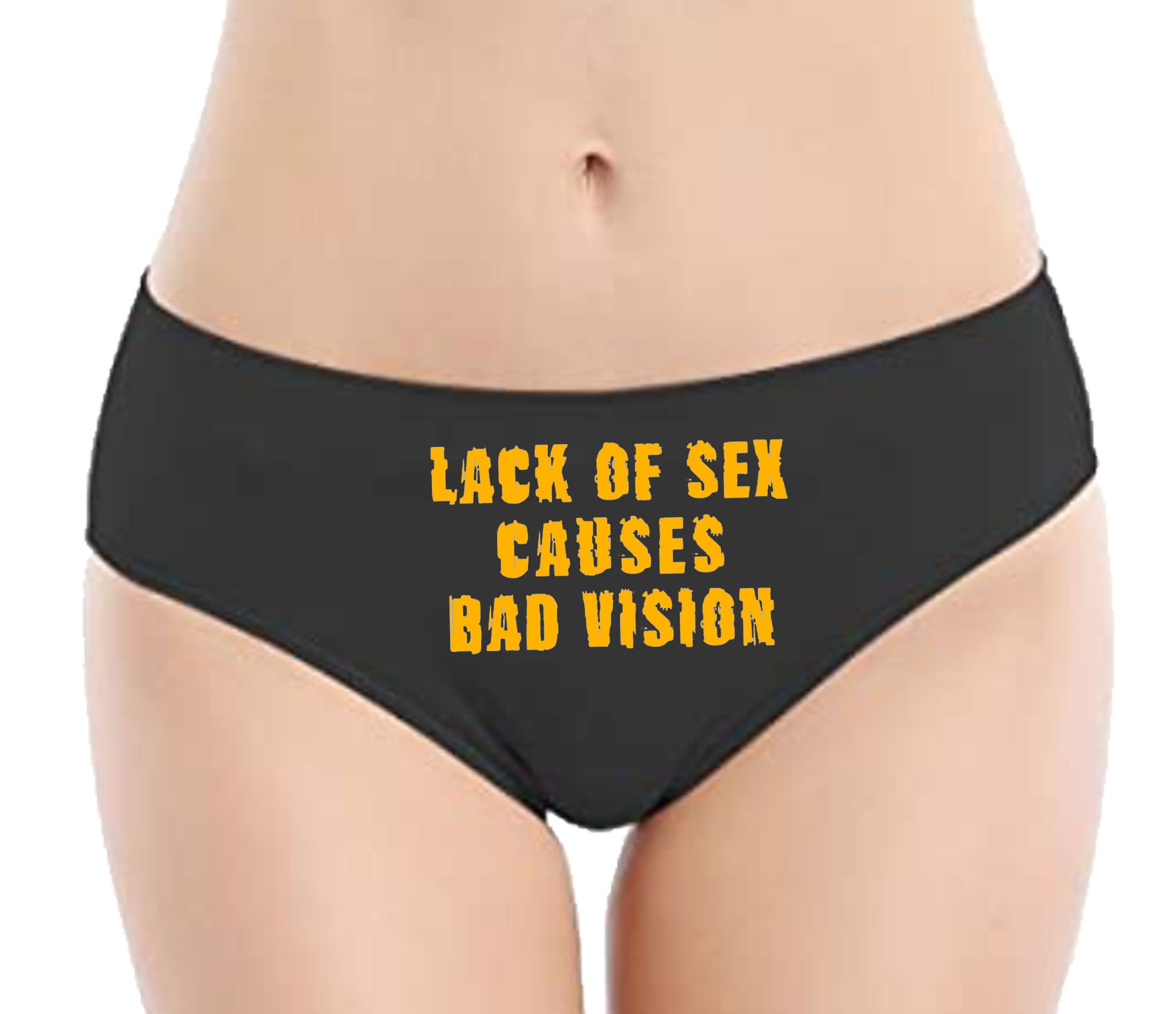 Naughty Panties Lack of Sex Causes Bad Vision Lingerie