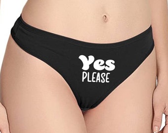Yes Please Thong Panty, Cotton Blend, Funny Lingerie Gift