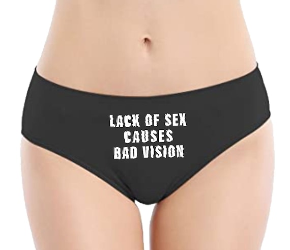 Naughty panties Lack Of Sex Causes Bad Vision lingerie, suggestive