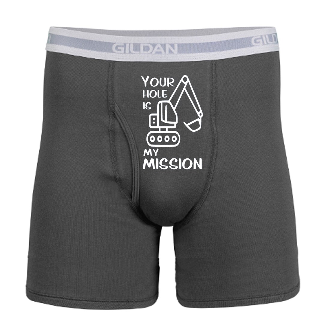 Naughty Gift for Construction Worker, Your Hole is My Mission Underwear
