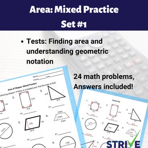May include: Educational worksheet titled "Area: Mixed Practice Set #1" with geometric problems. Includes 24 math problems with answers. The worksheet tests finding area and understanding geometric notation. A calculator is in the background.