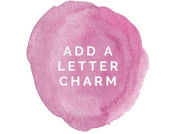 ADD ON SERVICE- Additional Letter Charms