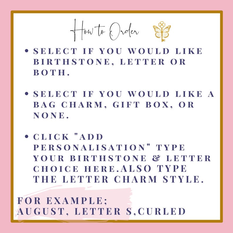 Puede incluir: C&oacute;mo hacer el pedido: Selecciona si quieres una piedra de nacimiento, una letra o ambas. Selecciona si quieres un charm para el bolso, una caja de regalo o ninguno. Haz clic en "A&ntilde;adir personalizaci&oacute;n" y escribe tu piedra de nacimiento y la letra que quieres aqu&iacute;. Tambi&eacute;n escribe el estilo del charm de la letra. Por ejemplo: Agosto, Letra S, Rizada