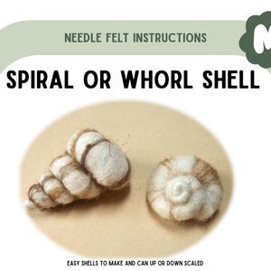 Spiral (Whorl) Shell Needle Felt Instructions PDF
