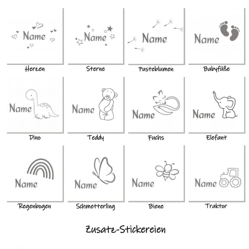 May include: A grid of twelve white squares featuring gray line art designs and the word Name. Icons include hearts, stars, dandelions, baby footprints, a dinosaur, teddy bear, fox, elephant, rainbow, butterfly, bee, and tractor. Text reads Zusatz-Stickereien.