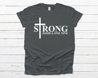 Fuerte / Cruz / Josué 1:9 - Camiseta Bella+Canvas