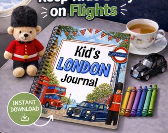 May include: A spiral-bound "Kid's London Journal" with illustrations of London landmarks, a toy black taxi, a teddy bear in a red uniform, and a cup of tea. The journal has the text "Keep Kids Busy on Flights" and "Instant Download".
