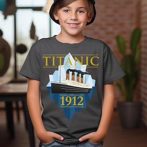 Titanic 1912 t shirt - RMS Titanic shirt for boy & girl, kid&#39;s and adult. Family adventure shirt - gift for 6 7 8 boy Titanic fan, T079