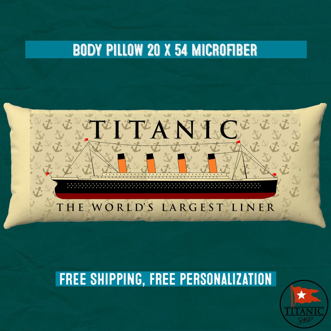 Body Pillow, Custom Body Pillow Case, Boy's Body Pillow. Titanic World