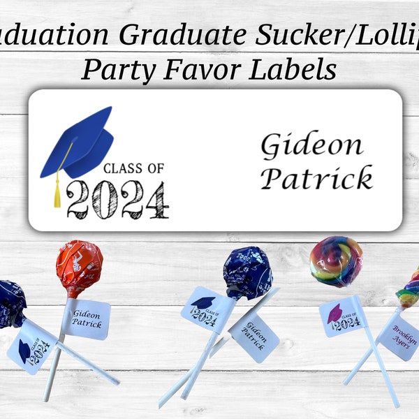 Personalized Sucker Lollipop Labels Grad Graduate Graduation Cap Class of 2024 Custom Lollipop labels Party Favors Senior Class Sheet of 30