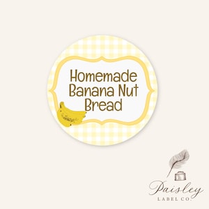 Homemade Banana Bread Labels Stickers Yellow Gingham Baking Gift Giving Bread Labels Kitchen Stickers Labels Tags 2 inch Round Stickers