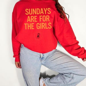 Sundays Are For The Girls Sweatshirt | Taylor Chiefs, Taylor Football Shirt, KC Football, Kansas City Football, Cute Game Day, Taylor Shirt