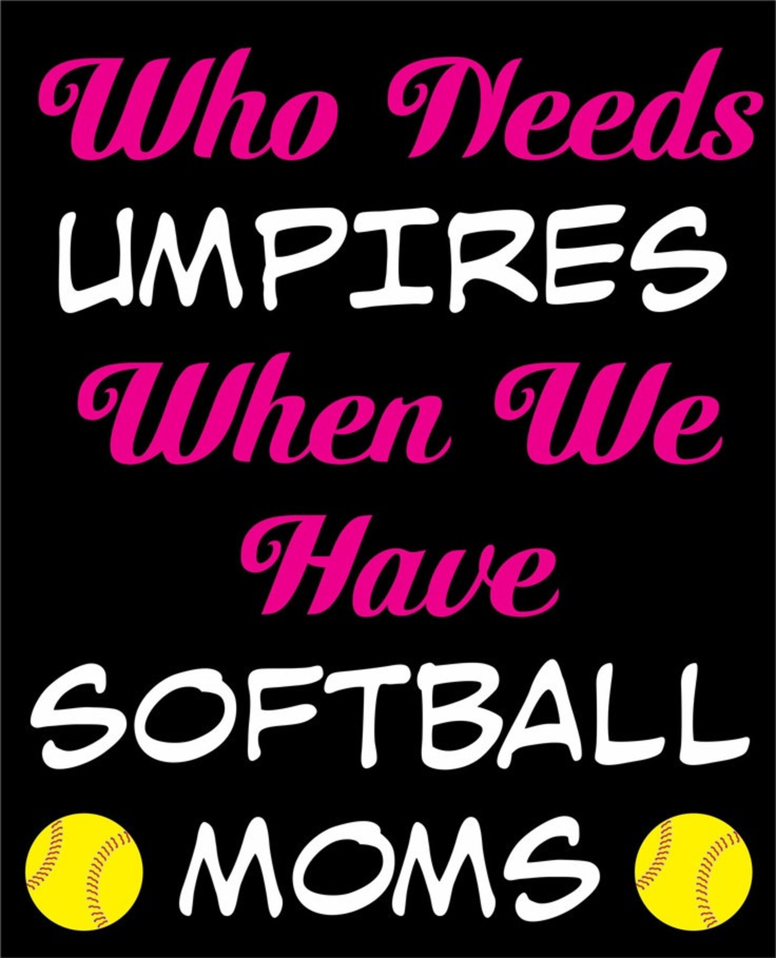 Softball Mom -(11)- T Shirt Heat Transfer.