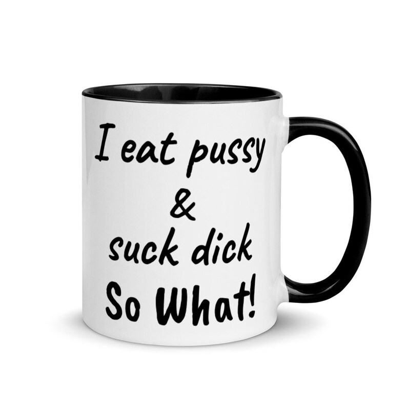 Eat Pussy & Suck Dick Coffee Mug - Etsy