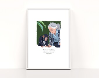 DRUCKBARE Jane Goodall What You Do Makes a Difference Illustration Kunstdruck Digital Download