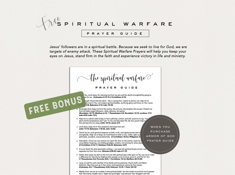 May include: A printable prayer guide titled "Spiritual Warfare Prayer Guide" with the text "Free Bonus" on a green sticker. The guide includes prayers and is designed to help people keep their eyes on Jesus and stand firm in faith.