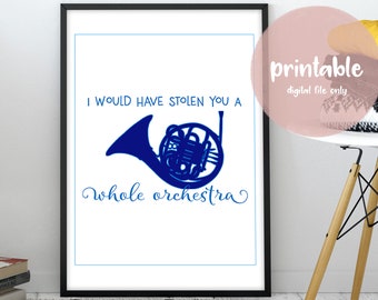 Printable How I Met Your Mother Print - HIMYM Quote Blue French Horn | Print At Home