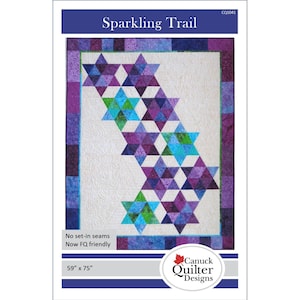 May include: A quilting pattern for a quilt called "Sparkling Trail" featuring a design of purple, blue, and green stars. The quilt is 59 inches by 75 inches. The pattern is from Canuck Quilter Designs.