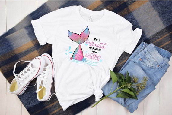 Be a Mermaid and Makes Some Waves Tshirt Soul of A - Etsy