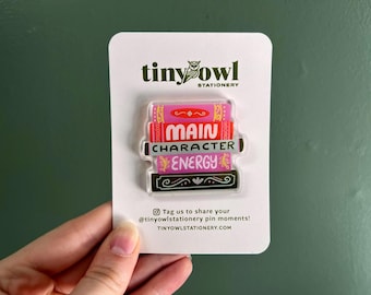 Main Character Energy Acrylic Book Pin: Book Lover Accessory