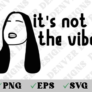 Non è l'atmosfera SVG, PNG, EPS, Funny TikTok Sound, Design