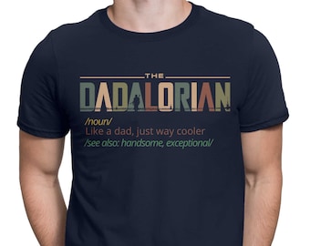 Dadalorian T-Shirt | Star Wars Inspired Father's Day Tee