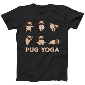 Pug Yoga Funny Cute Dog Yoga T-shirt Men's Women's | Also in Plus Sizes 3XL 4XL 5XL